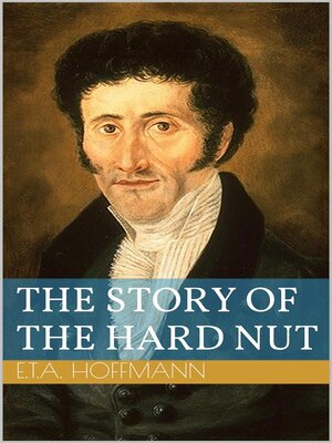 cover image of The Story of the Hard Nut